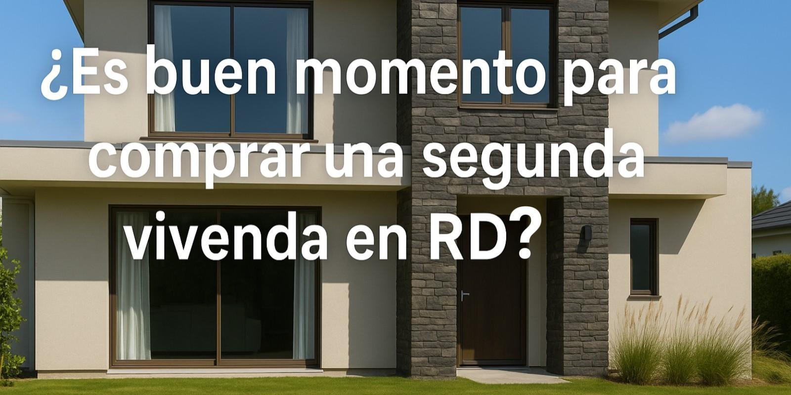 Oportunidades para comprar segunda vivienda en RD