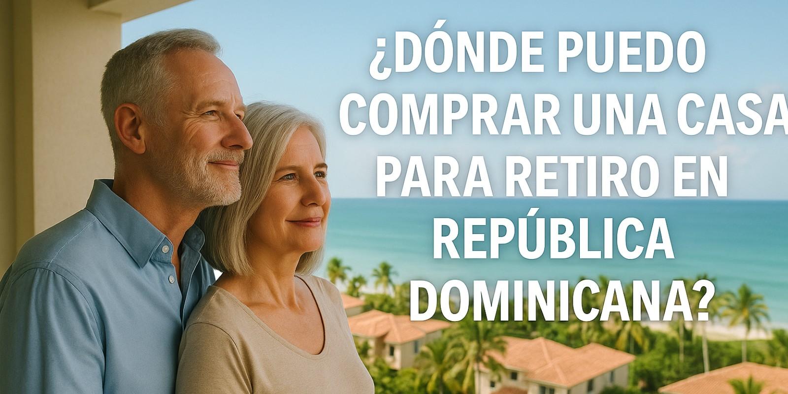 Retiro ideal en la República Dominicana