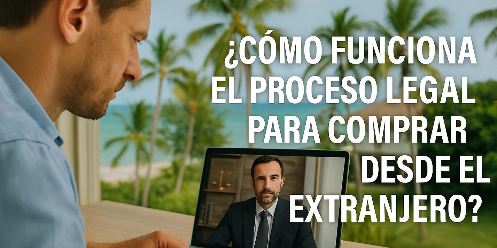 Proceso legal para comprar propiedades en el extranjero