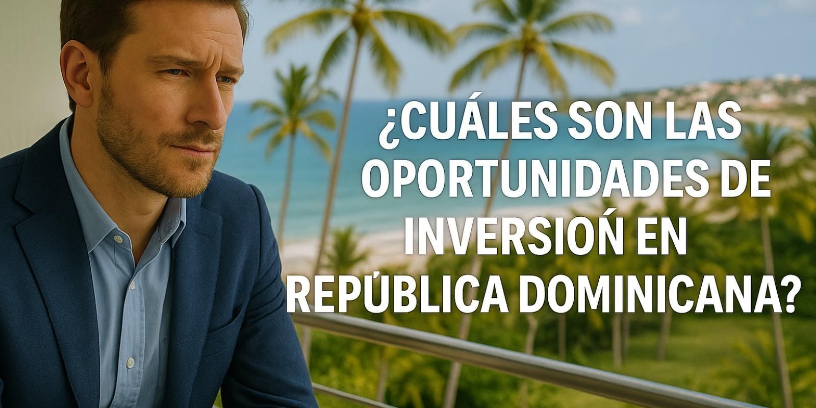 Oportunidades de inversión en República Dominicana