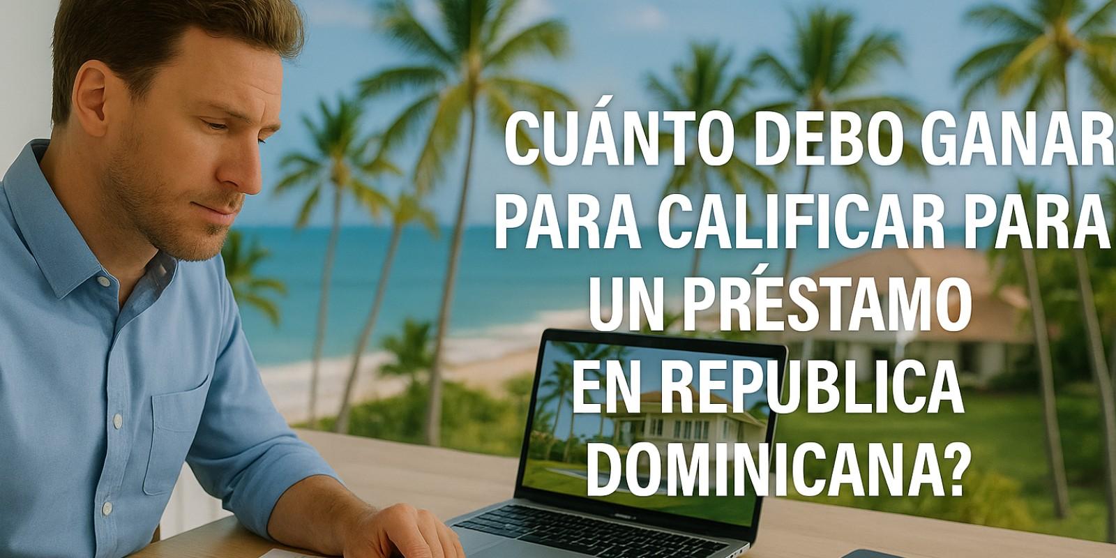 Cuánto Debo Ganar para un Préstamo Hipotecario