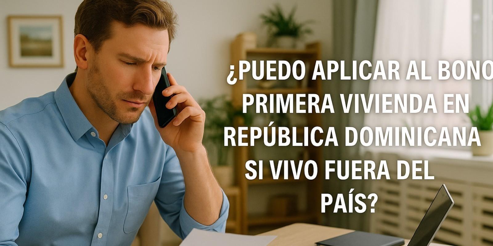 Bono para primera vivienda en el extranjero
