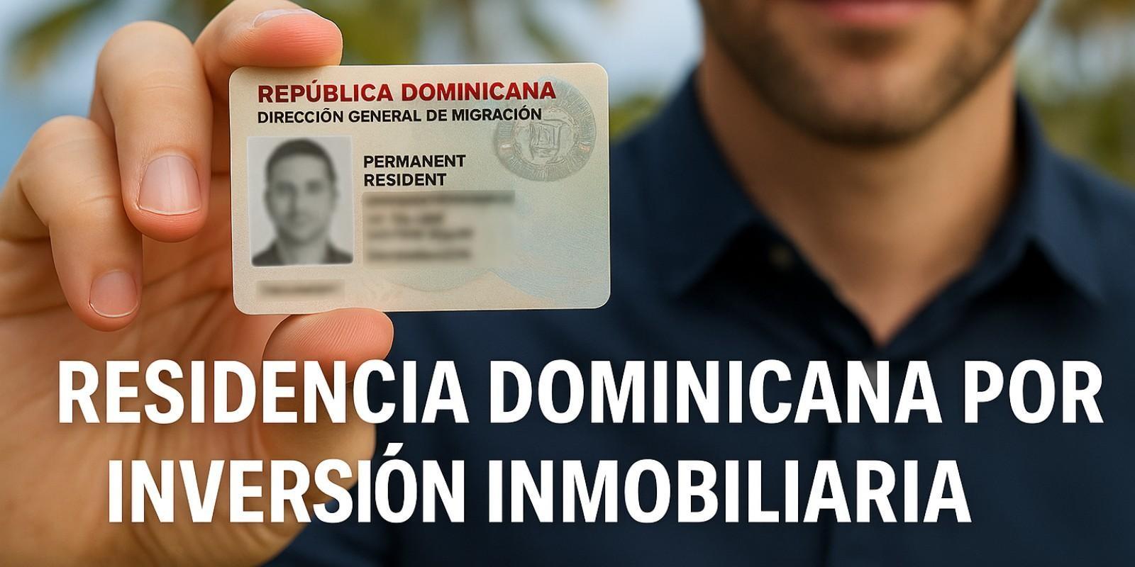 Residencia Dominicana por Inversión Inmobiliaria