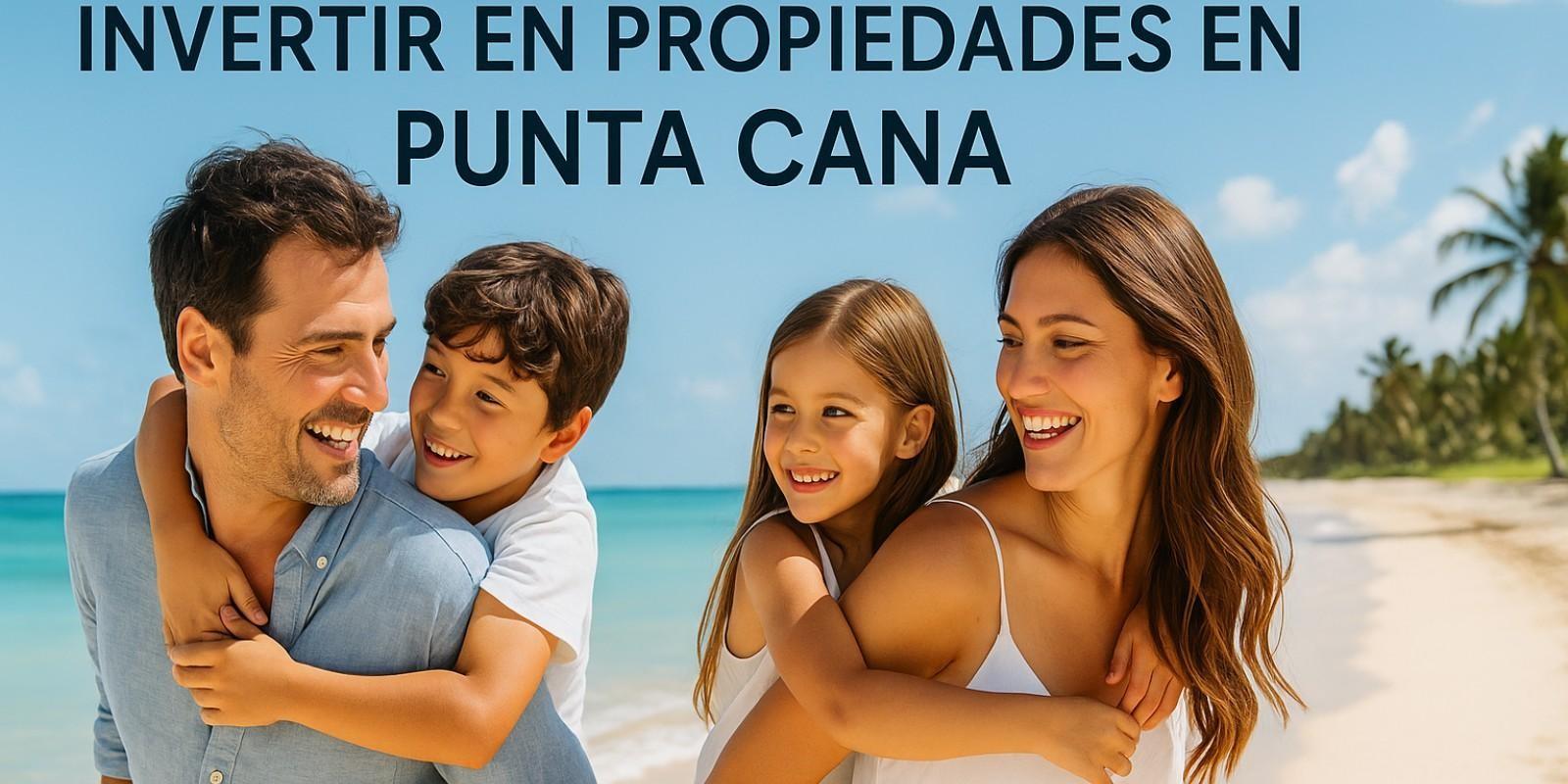 Invertir en Propiedades en Punta Cana desde España