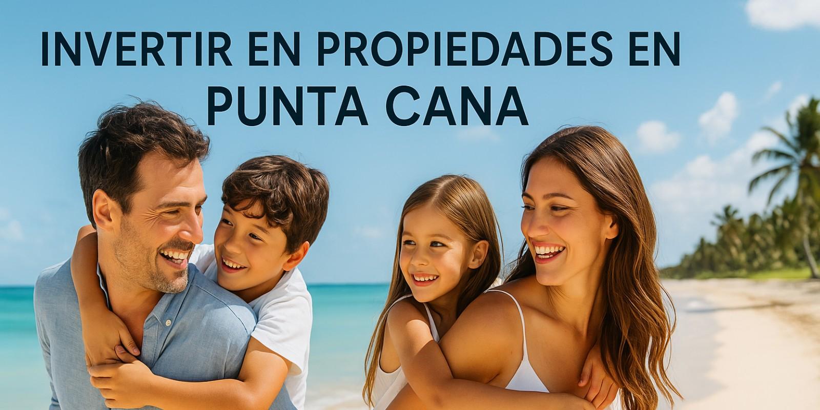 Inversión en bienes raíces en Punta Cana, RD